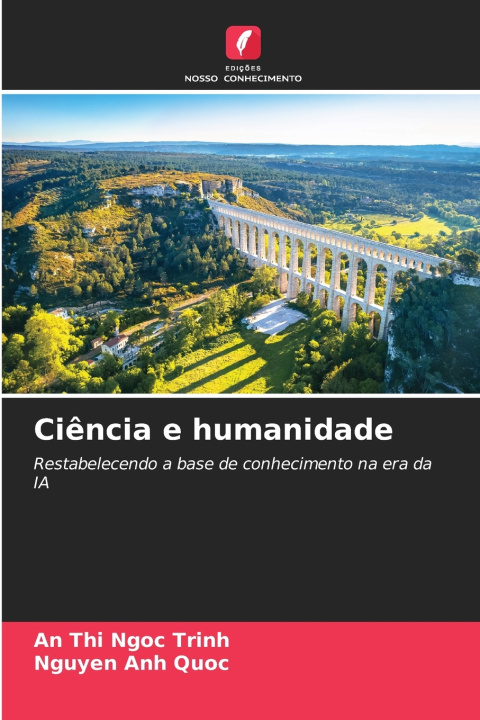 Könyv Ciência e humanidade An Thi Ngoc Trinh