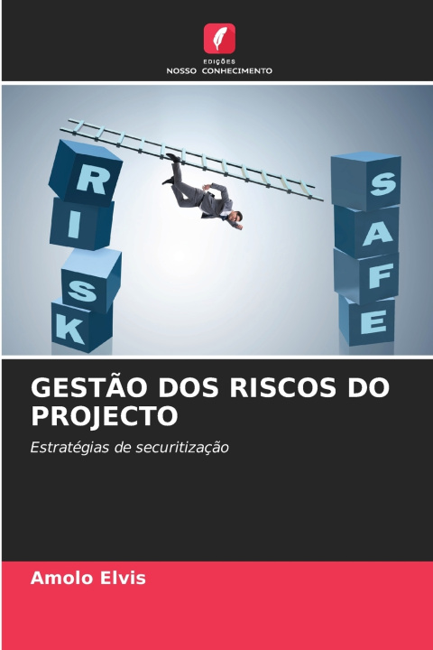 Knjiga GESTÃO DOS RISCOS DO PROJECTO Amolo Elvis