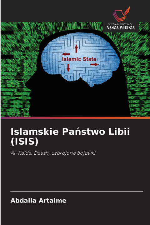 Buch Islamskie Państwo Libii (ISIS) Abdalla Artaime