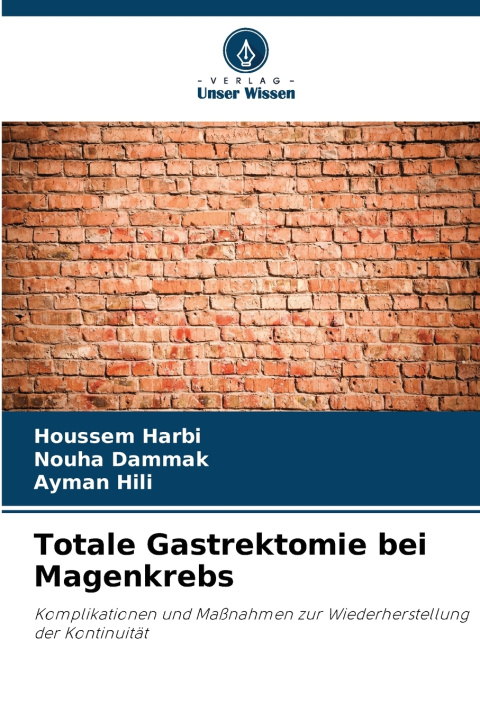 Kniha Totale Gastrektomie bei Magenkrebs Houssem Harbi