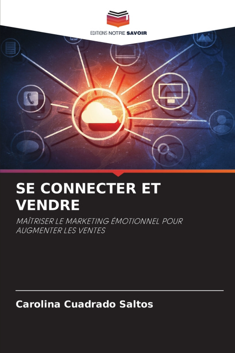 Könyv SE CONNECTER ET VENDRE Carolina Cuadrado Saltos