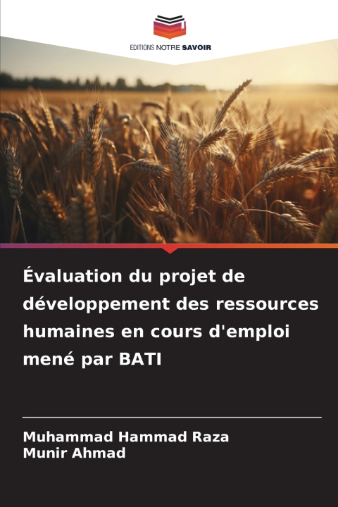 Libro Évaluation du projet de développement des ressources humaines en cours d'emploi mené par BATI Muhammad Hammad Raza