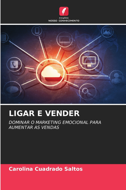 Knjiga LIGAR E VENDER Carolina Cuadrado Saltos