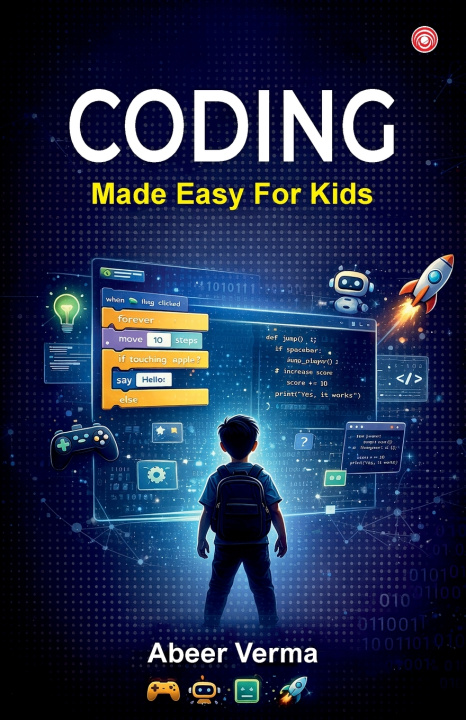 Könyv Coding Made Easy for Kids Abeer Verma