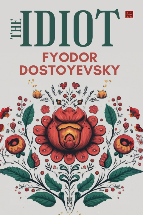 Kniha The Idiot Fyodor Dostoyevsky