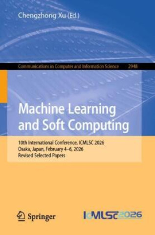 Knjiga Machine Learning and Soft Computing Chengzhong Xu