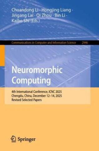 Könyv Neuromorphic Computing Chuandong Li