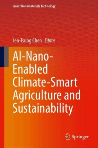 Buch AI-Nano-Enabled Climate-Smart Agriculture and Sustainability Jen-Tsung Chen