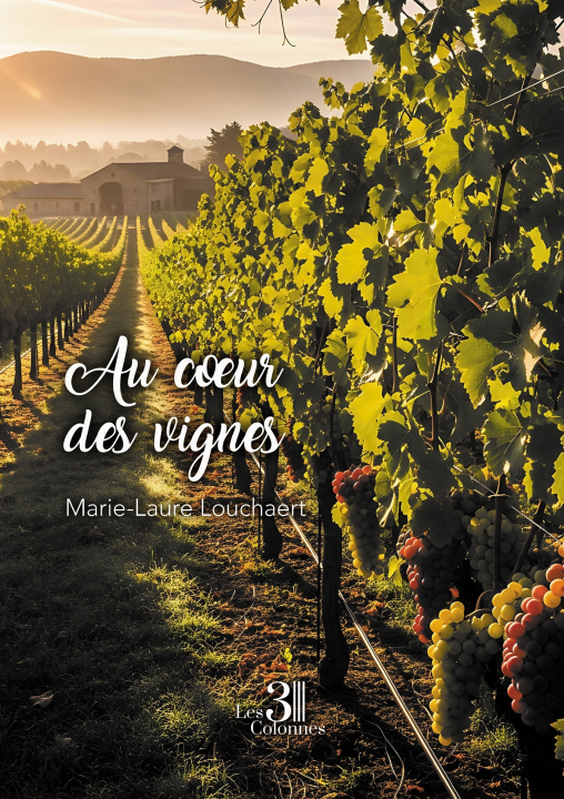 Knjiga Au coeur des vignes Marie-Laure LOUCHAERT