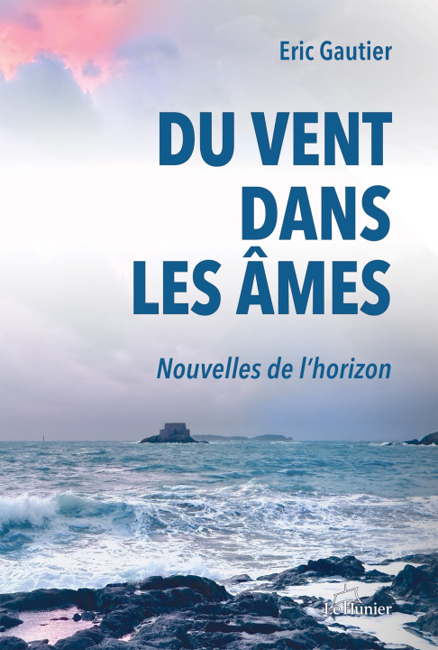 Kniha Du Vent dans les âmes Eric Gautier