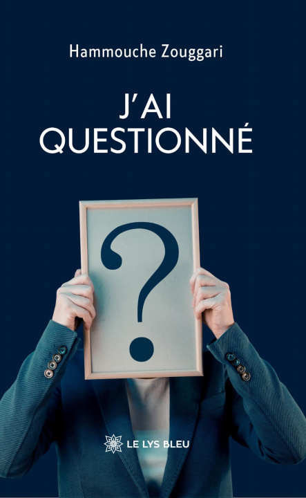 Kniha J'ai questionné Hammouche Zouggari