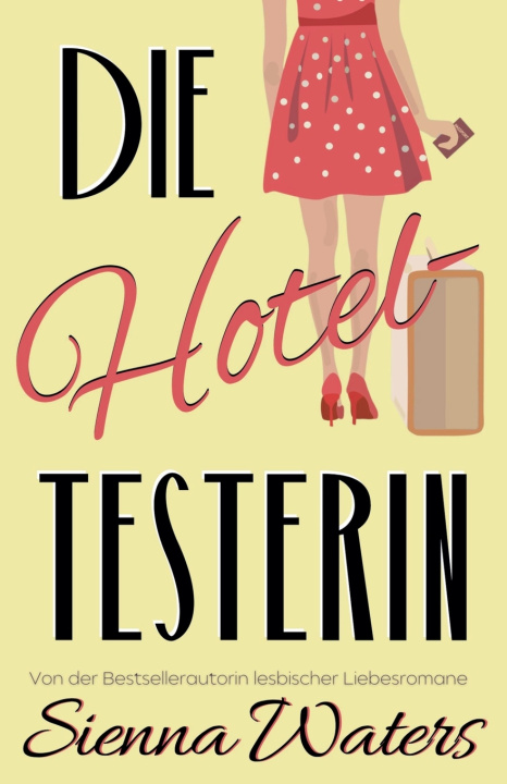 Kniha Die Hoteltesterin Sienna Waters