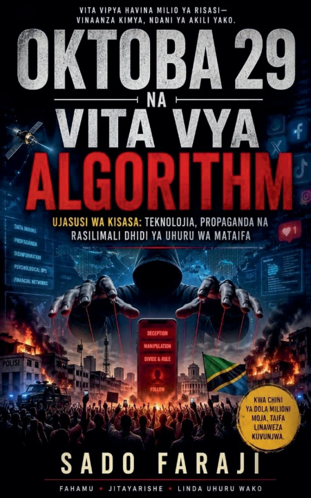 Knjiga OKTOBA 29 NA VITA VYA ALGORITHM Ujasusi wa Kisasa Sado Faraji