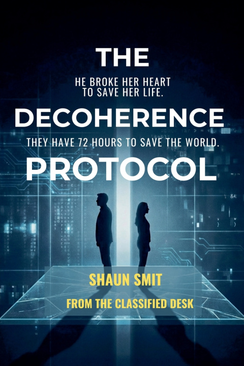 Könyv The Decoherence Protocol Shaun Smit