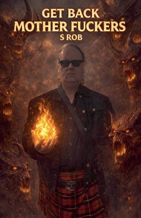 Książka Get Back Mother Fuckers S. Rob