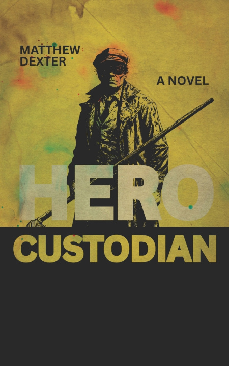 Kniha Hero Custodian Matthew Dexter