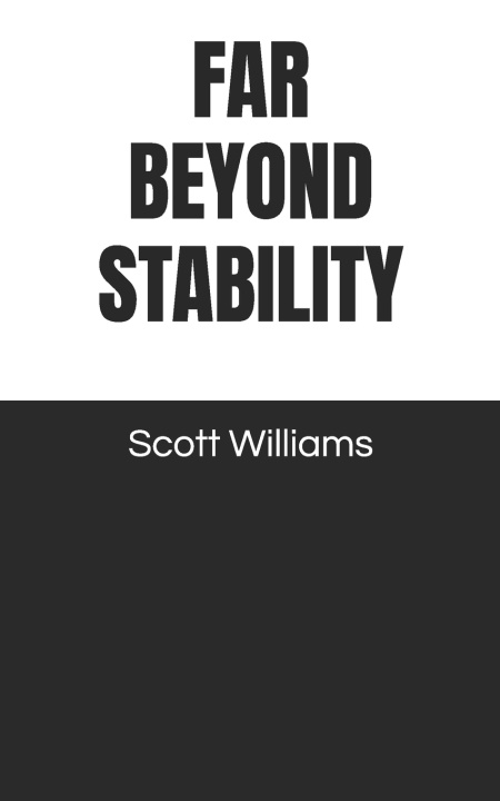 Book Far Beyond Stability Scott Williams