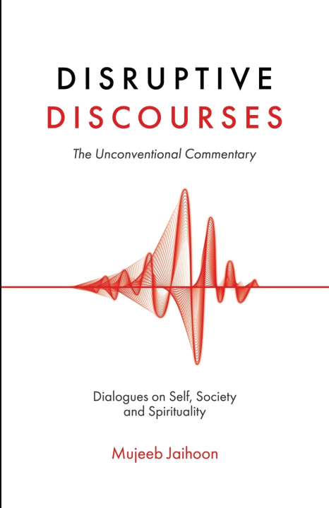 Kniha Disruptive Discourses Mujeeb Jaihoon