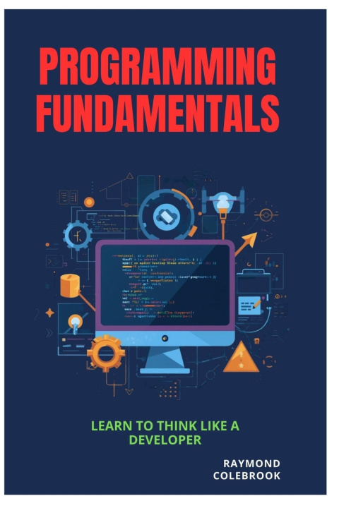 Könyv Programming Fundamentals Raymond Colebrook
