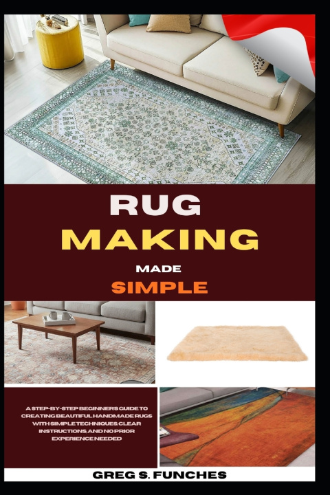 Kniha Rug Making Made Simple Greg S. Funches