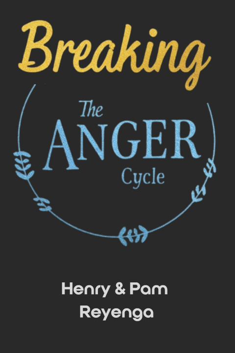 Kniha Breaking the Anger Cycle Pam Reyenga