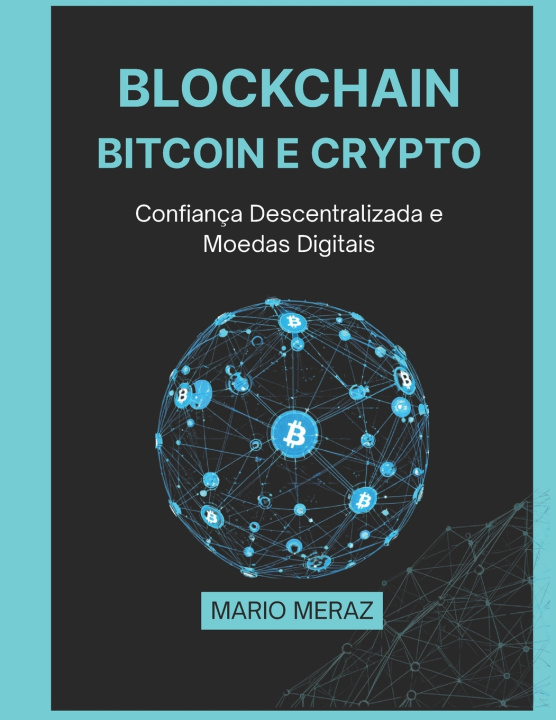 Knjiga Blockchain, Bitcoin e Crypto Mario Meraz