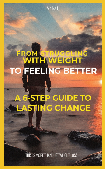 Książka From Struggling with Weight to Feeling Better Maika Gwilin