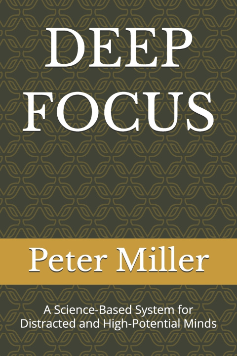 Knjiga DEEP FOCUS Peter Miller