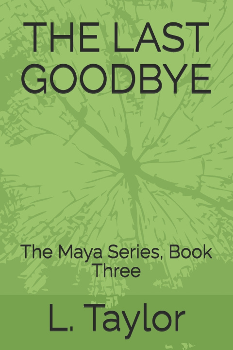 Kniha THE LAST GOODBYE L. Taylor