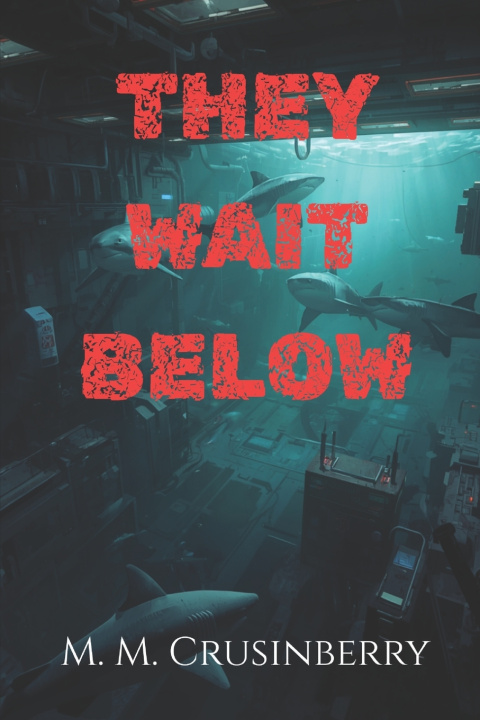 Kniha They Wait Below M. M. Crusinberry