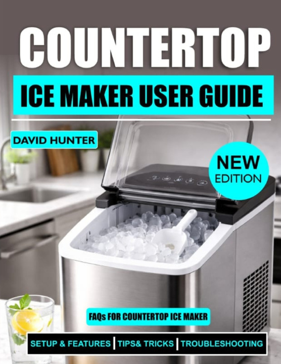 Knjiga Countertop Ice Maker User Guide David Hunter