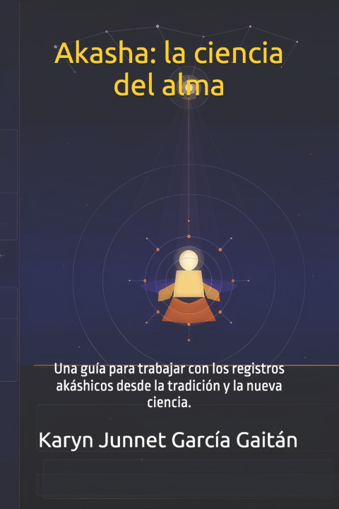 Kniha Akasha Karyn Junnet García Gaitán