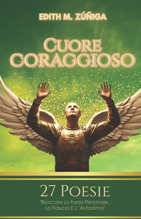 Knjiga Cuore Coraggioso Edith Marlene Zúñiga Delgado