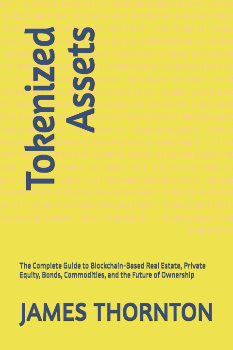 Kniha Tokenized Assets JAMES RICHARD THORNTON