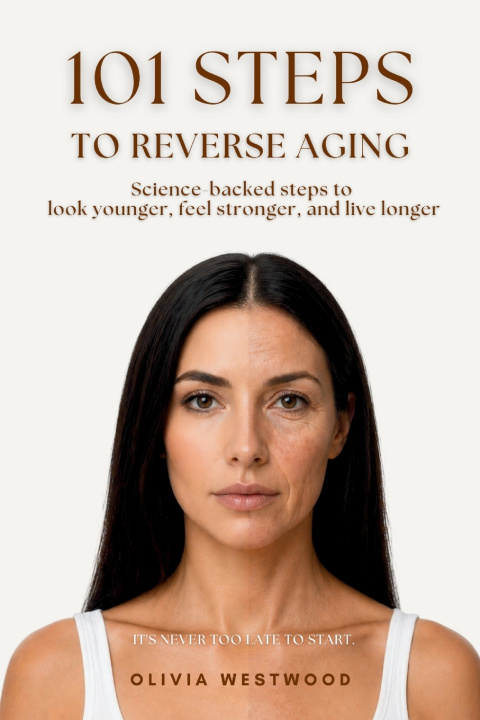 Kniha 101 Steps to Reverse Aging Olivia Westwood