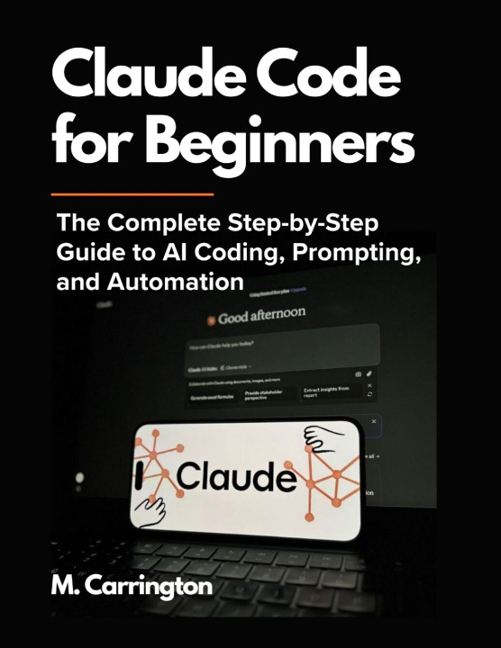 Knjiga Claude Code for Beginners Miles Carrington