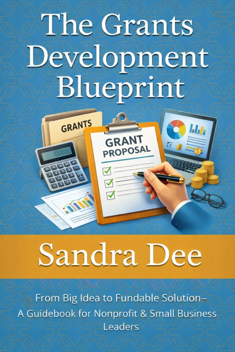 Knjiga The Grants Development Blueprint Sandra Dee