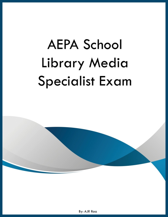 Książka AEPA School Library Media Specialist Exam AJR Ross