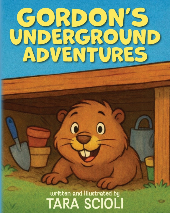 Kniha Gordon's Underground Adventures Tara Scioli