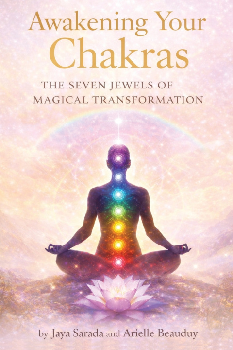 Knjiga Awakening Your Chakras Jaya Sarada