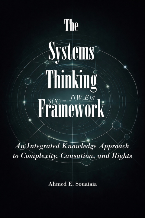 Knjiga The Systems Thinking Framework Ahmed Souaiaia