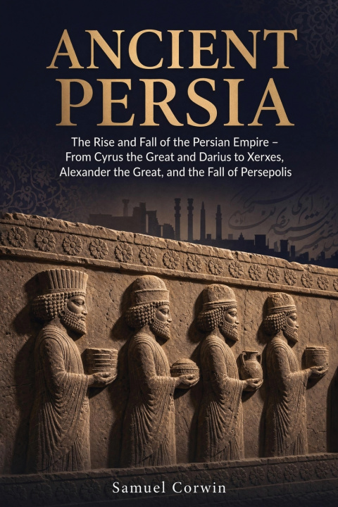 Kniha Ancient Persia Samuel Corwin
