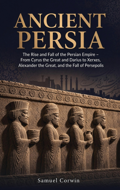 Kniha Ancient Persia Samuel Corwin