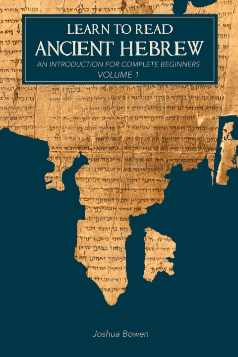Book Learn to Read Ancient Hebrew Joshua Bowen