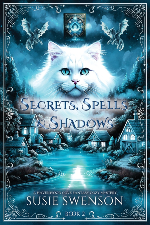 Kniha Secrets, Spells & Shadows Susie Swenson