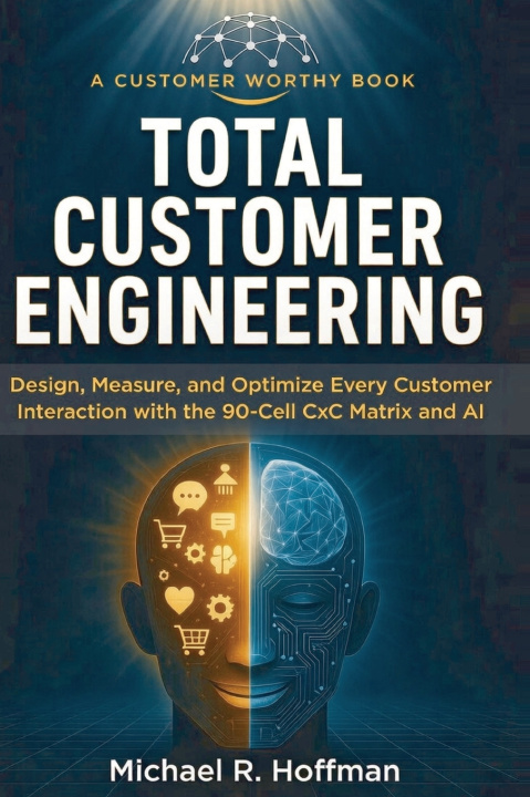 Knjiga Total Customer Engineering Michael R Hoffman