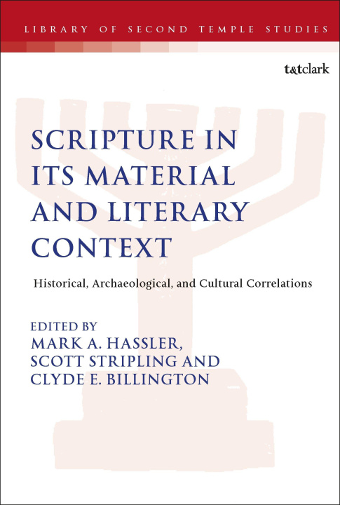 Kniha Scripture in Its Material and Literary Context Dr. Clyde E. Billington