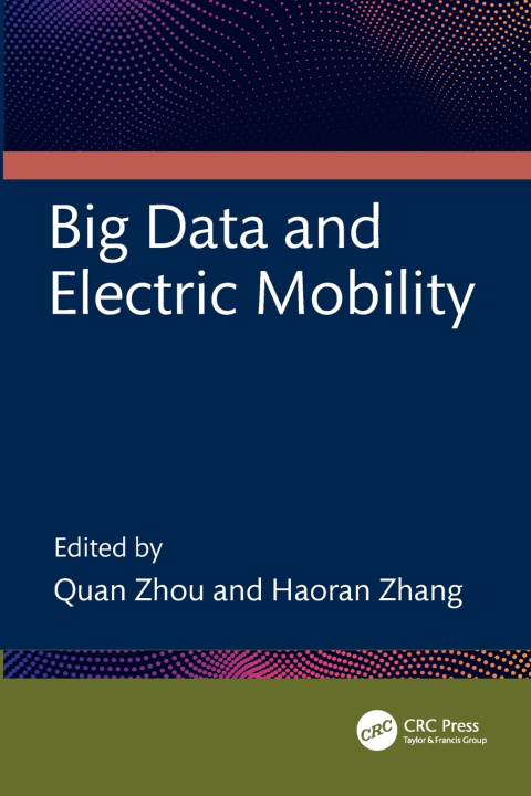 Kniha Big Data and Electric Mobility Haoran Zhang