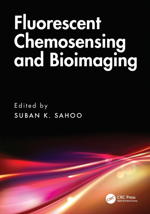 Knjiga Fluorescent Chemosensing and Bioimaging Suban K. Sahoo