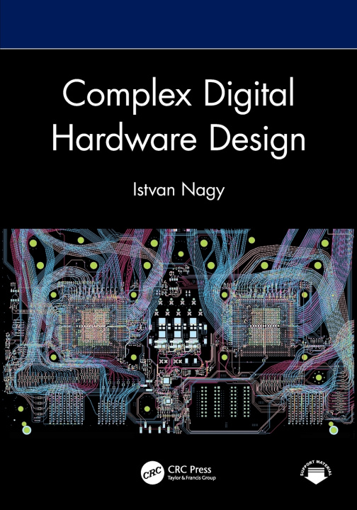 Könyv Complex Digital Hardware Design Istvan Nagy